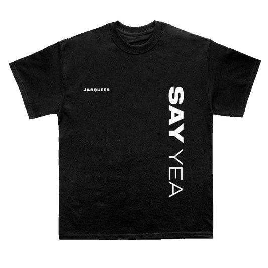 “Say Yea” T-Shirt No.2